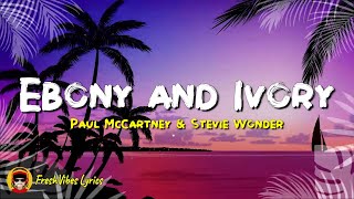 Paul McCartney - Ebony And Ivory (LYRICS)