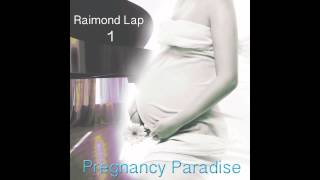 The Best Pregnancy Music by Raimond Lap