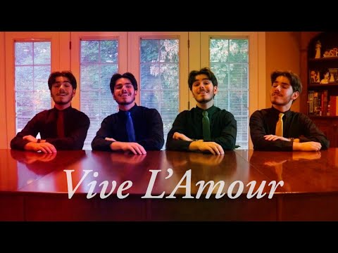 Vive L'Amour - Acapella Cover