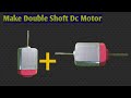 How To Make Dc Gear Motor Double Shoft Dc Motor Diy Dc Motor