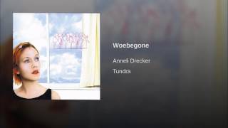 Anneli Drecker -  Woebegone