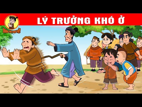 Lý Trưởng Khó Ở - Nhân Tài Đại Việt - Phim hoạt hình - Truyện Cổ Tích Việt Nam