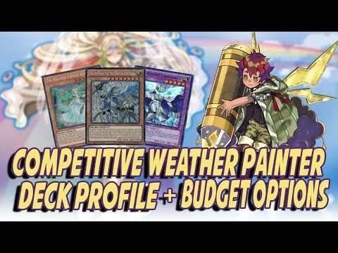 YU-GI-OH! *EPIC* COMPETITIVE WEATHER PAINTER DECK PROFILE + COMBO TUTORIAL & BUDGET OPTIONS!!!