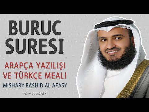 Buruc suresi anlamı dinle Mishary Rashid al Afasy (Buruc suresi arapça yazılışı okunuşu ve meali)