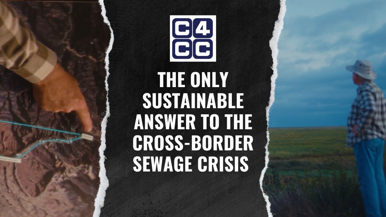 The C4CC Plan: The Only Sustainable Answer to San Diego's Sewage Crisis