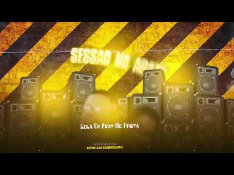 MC PRETA - BOLA CH - SESSÃO NO ABATE - BREGA FUNK ❤