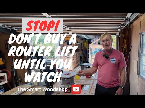 STOP! Don’t Buy a Router Lift Until You Watch