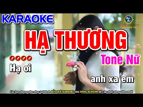 Hạ Thương Karaoke Nhạc Sống Tone Nữ ( Beat Phối Hay ) - Bến Quê Karaoke