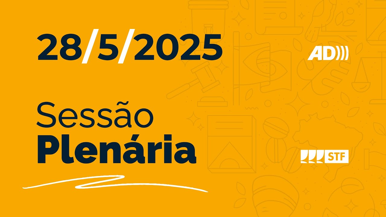 Sessão Plenária (AD) - Funcionamento dos diretórios provisórios de partidos - 28/5/25