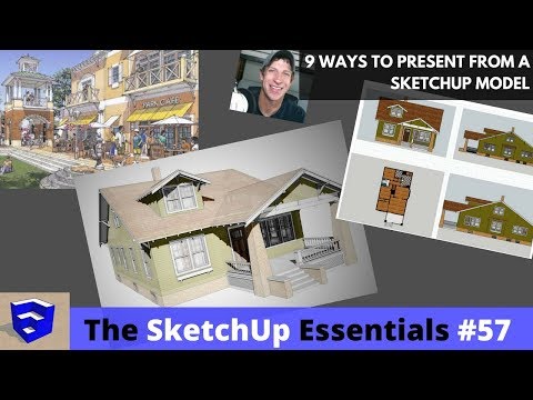 9 Ways to Create Presentations from Your SketchUp Models - The SketchUp Essentials #57
