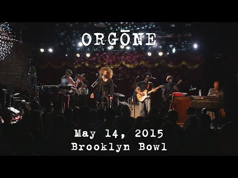 ORGŌNE: 2015-05-14 - Brooklyn Bowl; Brooklyn, NY (Complete Show) [4K]