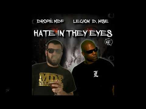 HATE IN THEY EYES - Dropé Mdf 313G & Legion D  Wise