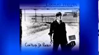 Chaupi Corazon - Luciano Pereyra -