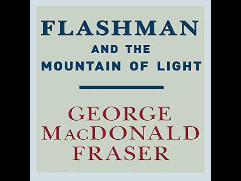 Flashman and the Mountain of Light Audiobook by George MacDonald Fraser