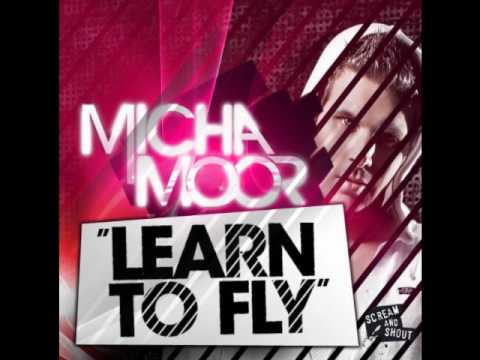Micha Moor - Learn To Fly (Original Mix)