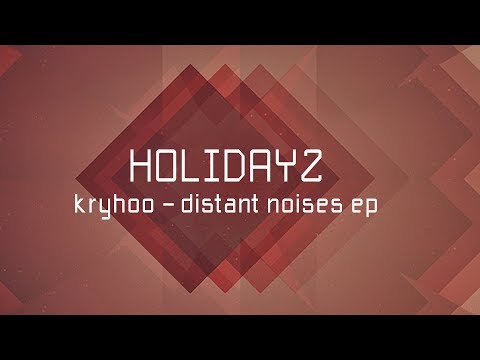 02. Kryhoo - Holidayz