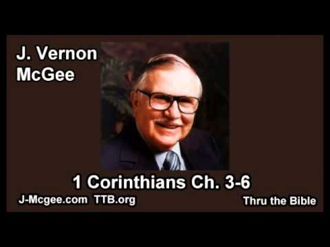 46 1 Corinthians 03-06 - J Vernon Mcgee - Thru the Bible