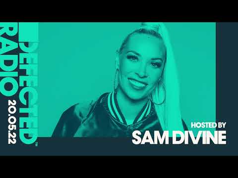 Defected Radio Show Hosted by Sam Divine - 20.05.22