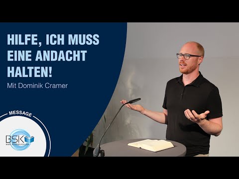 Hilfe, ich muss eine Andacht halten! - Dominik Cramer