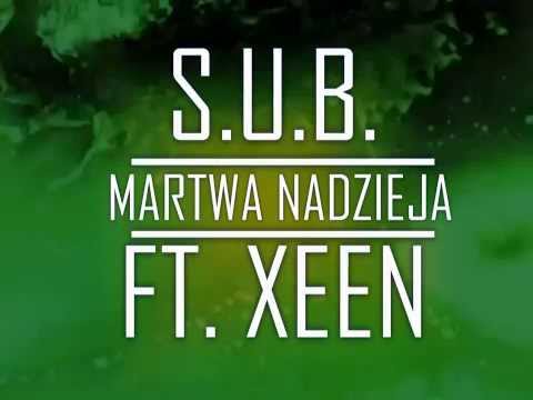 S.U.B. - Martwa nadzieja ft. Xeen [ANIMATION]