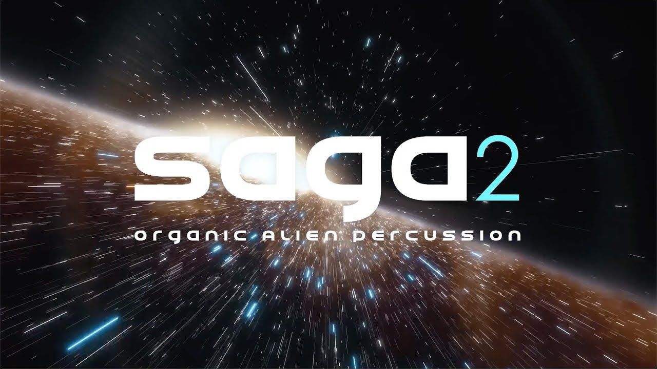 SAGA 2 - Organic Alien Percussion (Official Trailer)