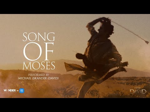 Song Of Moses (official lyric video) from the House of David series- performed by Michael Iskander