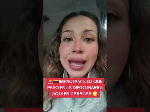 🚨🇻🇪 IMPACTANTE lo que pasó en la Diego Ibarra aquí en Caracas 😳🚨🚨