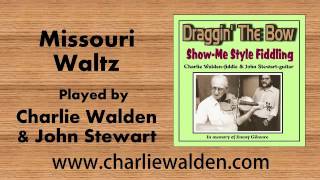 Missouri Waltz fiddled by Charlie Walden