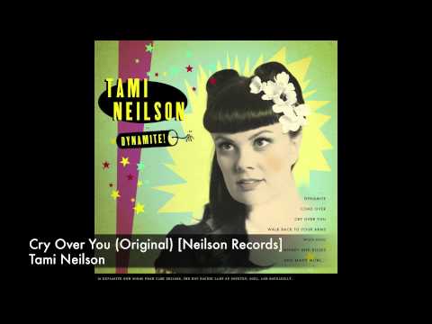 Tami Neilson - Cry Over You [Neilson Records]
