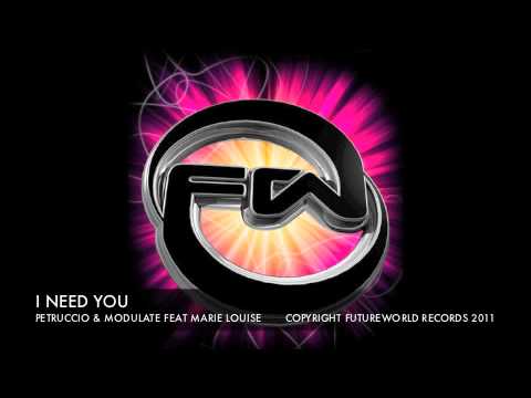 I NEED YOU - PETRUCCIO & MODULATE FEAT MARIE LOUISE