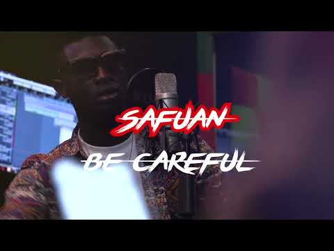 Safuan   Be Careful Official Video