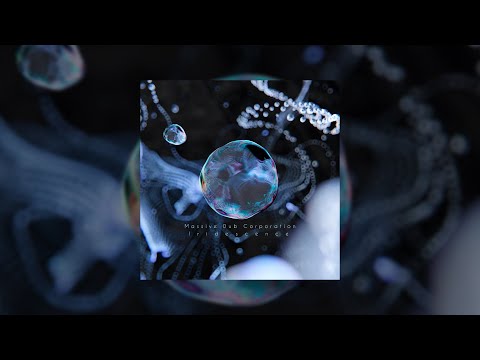 Massive Dub Corporation - Iridescence (Full album)