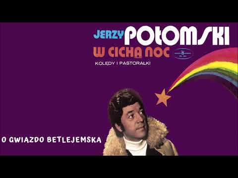 Jerzy Połomski - O gwiazdo betlejemska [Official Audio]
