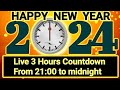 Live Countdown 3 Hours Happy New Year 2024 From 21 00 To Midnight Remix Peace Rescued And BBC News