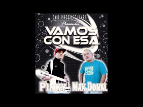 Mak Donal ft Pinky  - Vamos Con Esa
