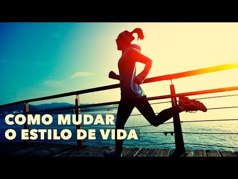 COMO MUDAR O ESTILO DE VIDA | Um passo de cada vez