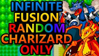 Can You Beat Pokemon Infinite Fusion With Only Charizard Fusions? (Pokemon Fusion Hardcore Nuzlocke)