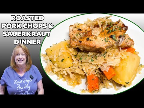 THE BEST ROASTED PORK CHOPS & SAUERKRAUT DINNER  I Learned From My Mom