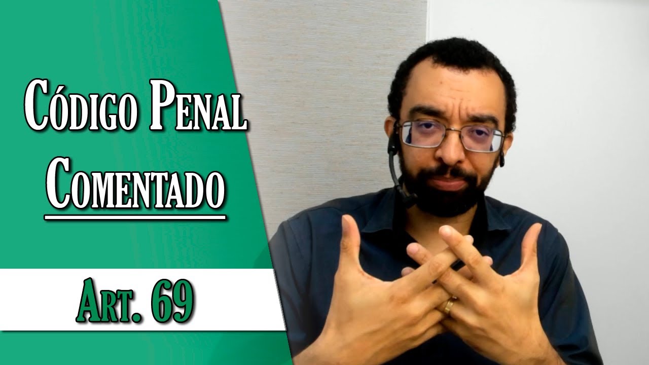 Código Penal Comentado - Art. 69