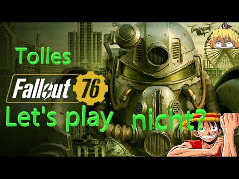 Rumhängen und Missionen planen, nicht? || Fallout76 Let's play Part 17 ||