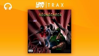 Section Boyz - Soundcheck (Full Mixtape) | Link Up TV TRAX