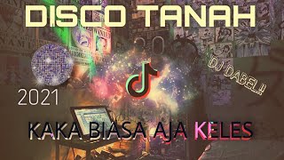 Download lagu Kaka Biasa Aja Keles - DJ DABEL (DISCO TANAH) 2021🔥🔥 mp3 Download lagu Kaka Biasa Aja Keles - DJ DABEL (DISCO TANAH) 2021🔥🔥 mp3