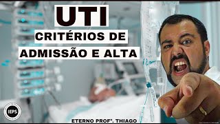 Critérios de admissão e alta da UTI
