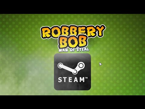 Robbery Bob: Man of Steal official Steam trailer