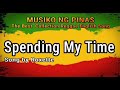 Spending My Time [ roxette (Reggae Version
