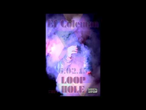 Ef Coleman + Dj King Chaka - Loophole (Prod. Eko)