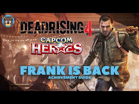 Dead Rising 4 | Capcom Heroes - Frank Is Back Achievement Guide | Xbox One