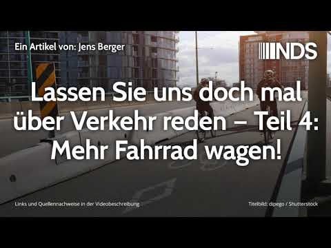 Lassen Sie uns doch mal über Verkehr reden – Teil 4: Mehr Fahrrad wagen! | Jens Berger