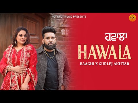 Hawala | Gurlez Akhtar | Baaghi | Punjabi song 2025 | Punjabi songs 2025 | Baaghi Zone