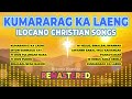 Remastered Ilocano Christian Songs Playlist Classic Ilocano Worship Hymns Praise Pilipinas